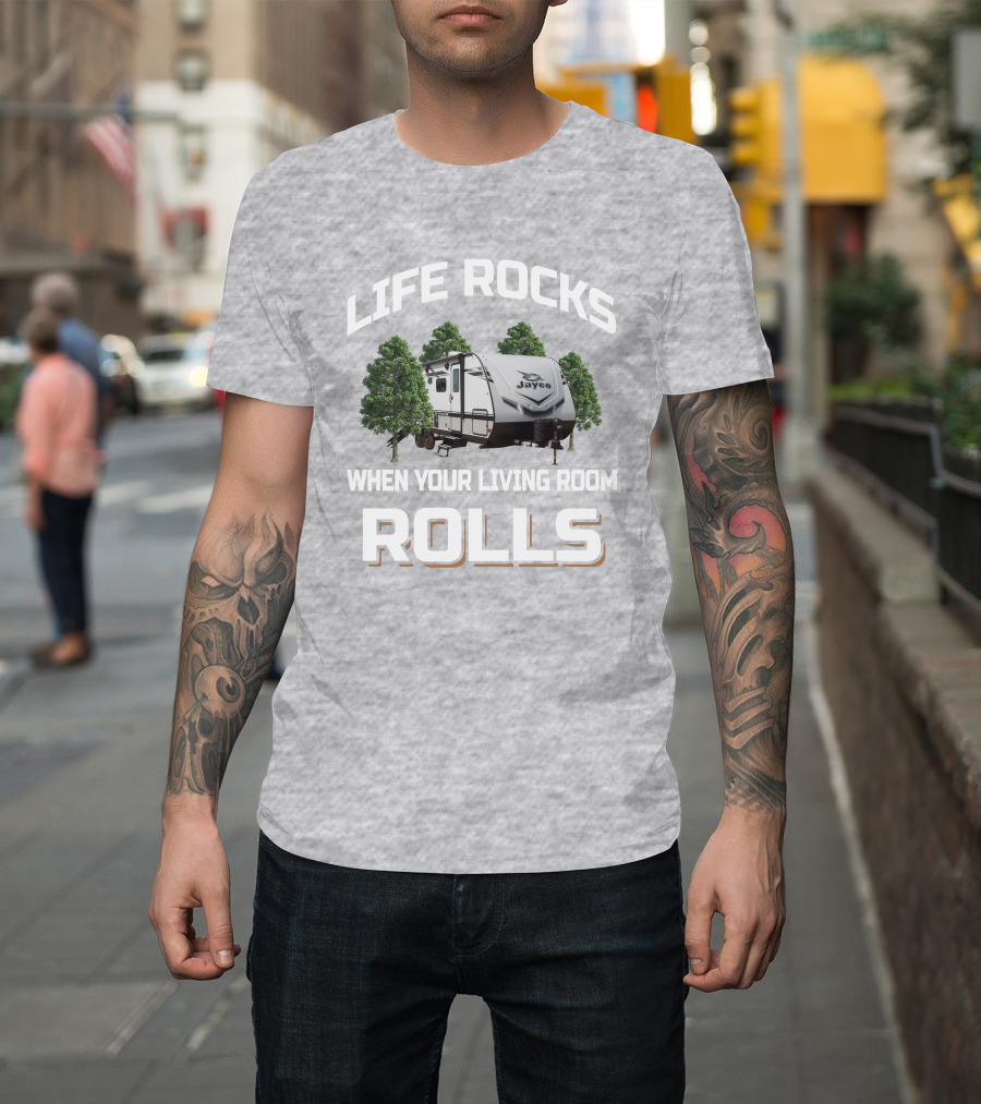 Life Rocks When Your Living Room Rolls Jayco Jay Feather 24BH T-Shirt