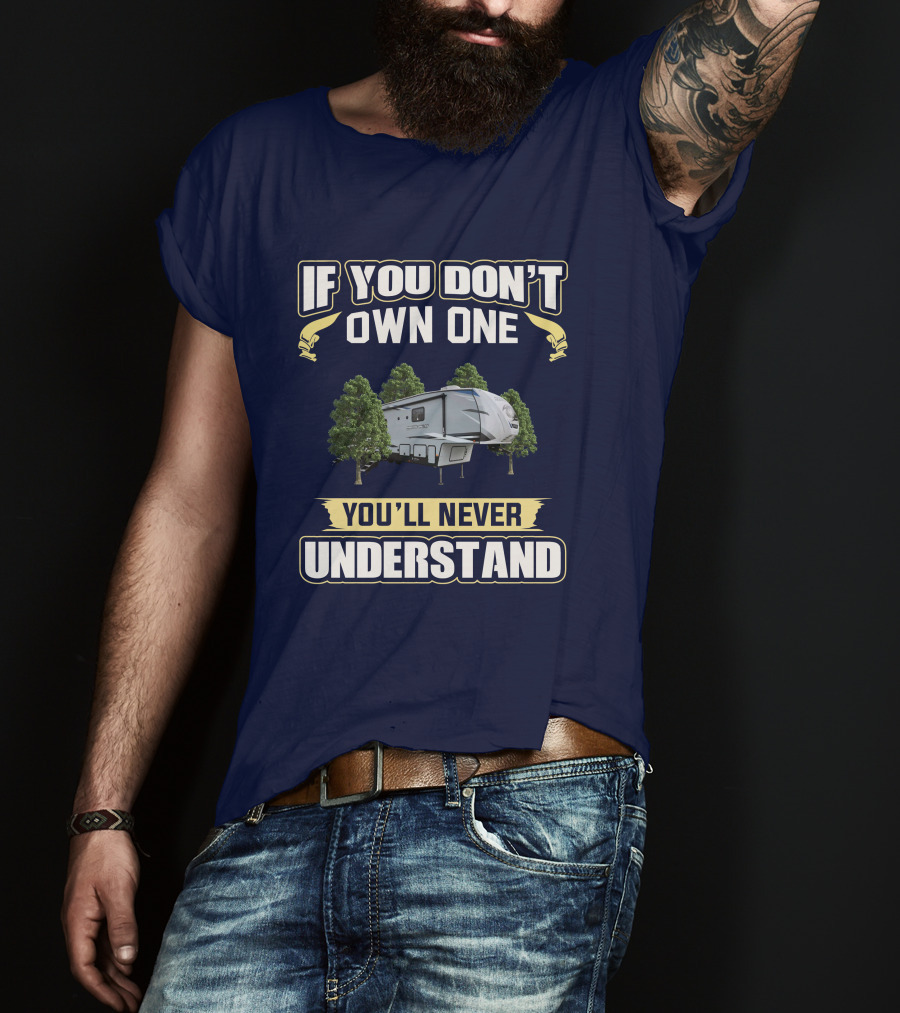 If You Don't Own One You'll Never Understand Arctic Wolf T-Shirt