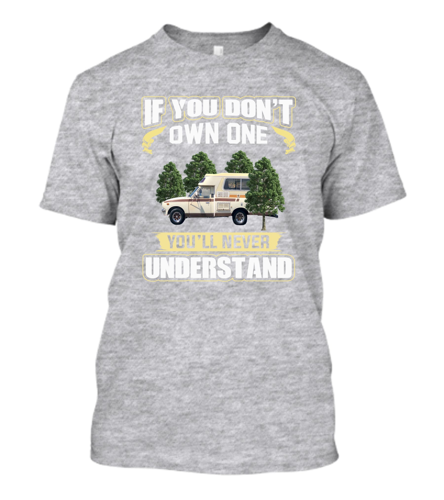 If You Don't Own One You'll Never Understand Toyota Chinook Mpg T-Shirt