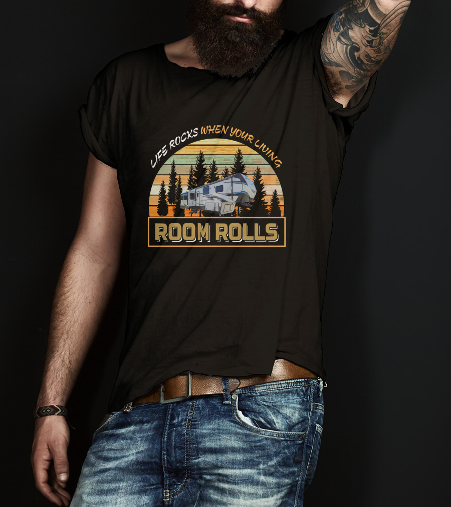 LIFE ROCKS WHEN YOUR LIVING ROOM ROLLS Keystone Montana High Country 294 T-Shirt