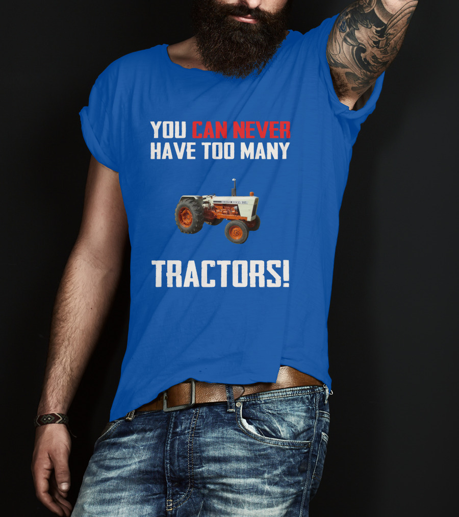 David Brown 995 You Can Never Have Too Many Tractors T-Shirt