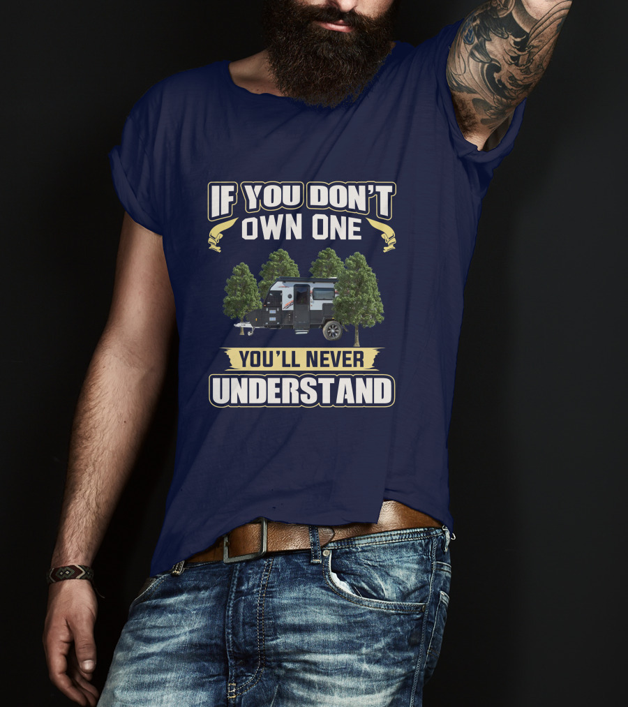 If You Don't Own One You'll Never Understand Austrack Hybrid T-Shirt
