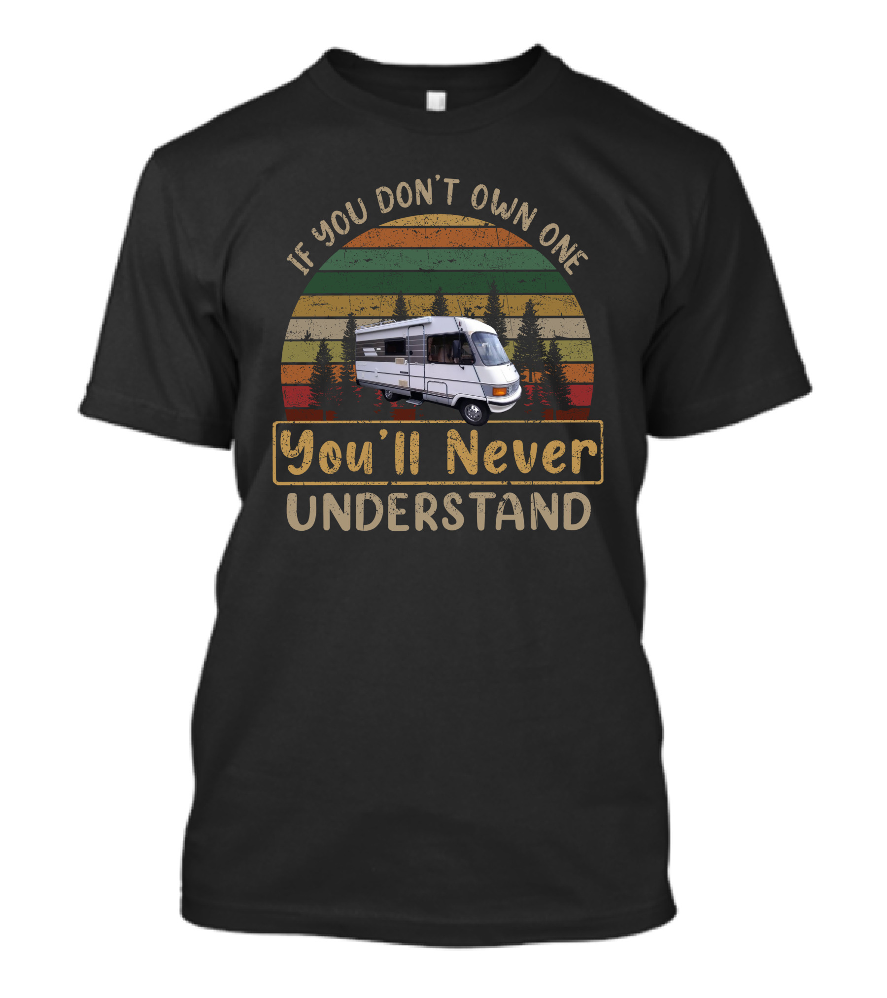 If You Don't Own One You'll Never Understand Hymer B564 Vintage Camper Retro Forest Scene T-Shirt