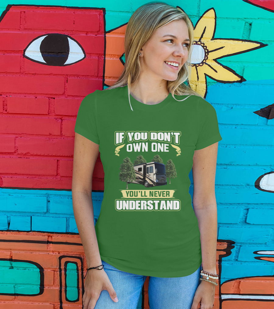 Ventana LE If You Don't Own One You'll Never Understand T-Shirt