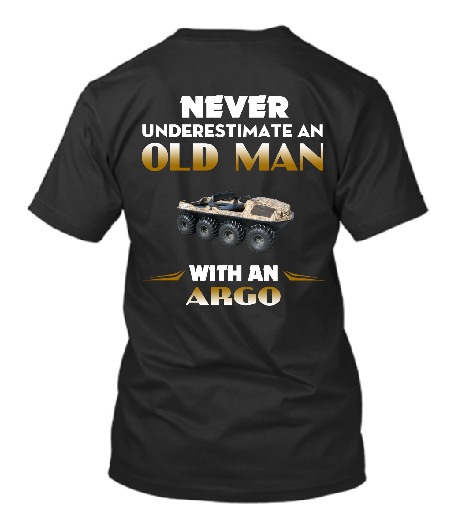 Never Underestimate An Old Man With An Argo T-Shirt