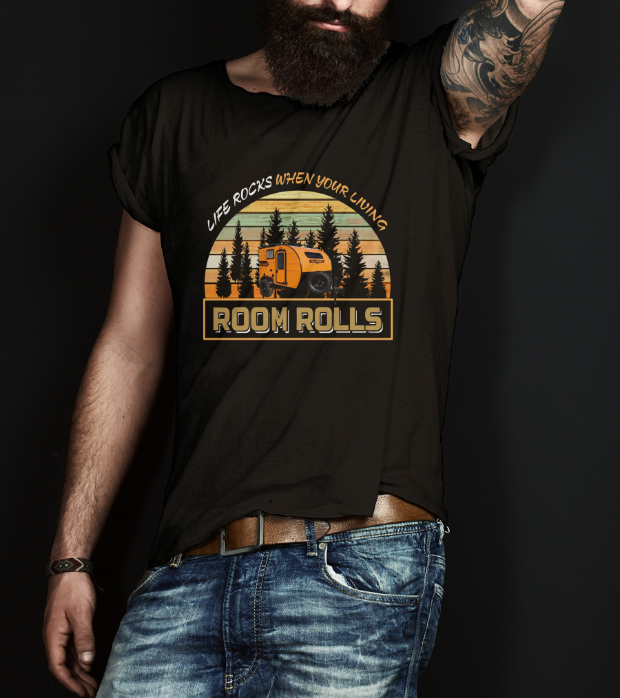 LIFE ROCKS WHEN YOUR LIVING ROOM ROLLS Camper Retro Forest T-Shirt