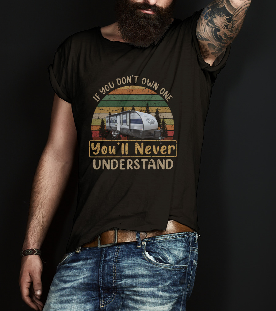 If You Don't Own One You'll Never Understand Grey Wolf 22RR T-Shirt