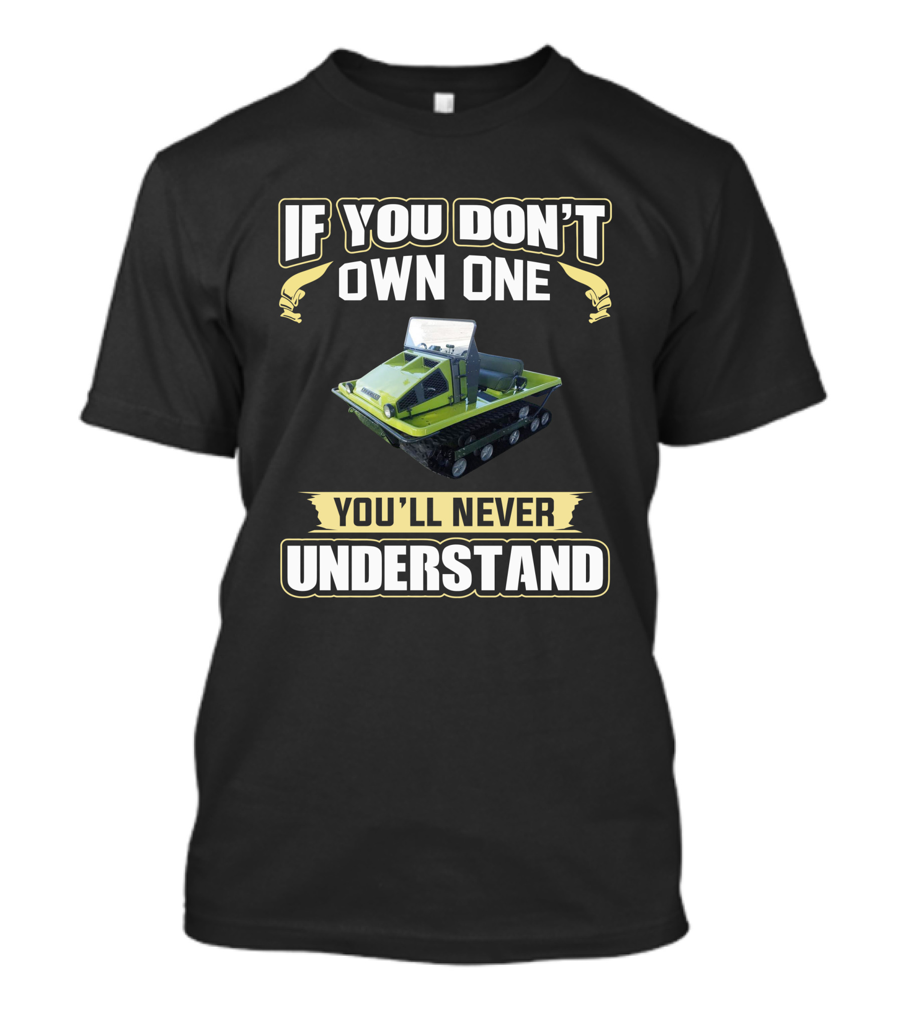 If You Don't Own One You'll Never Understand Cushman Tracksters T-Shirt