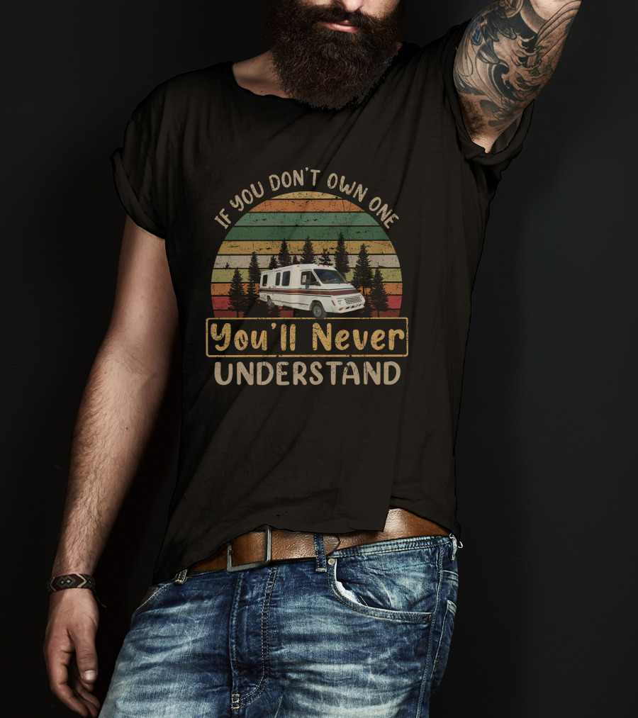 If You Don't Own One You'll Never Understand W Lesharo Vintage RV Retro Stripes T-Shirt
