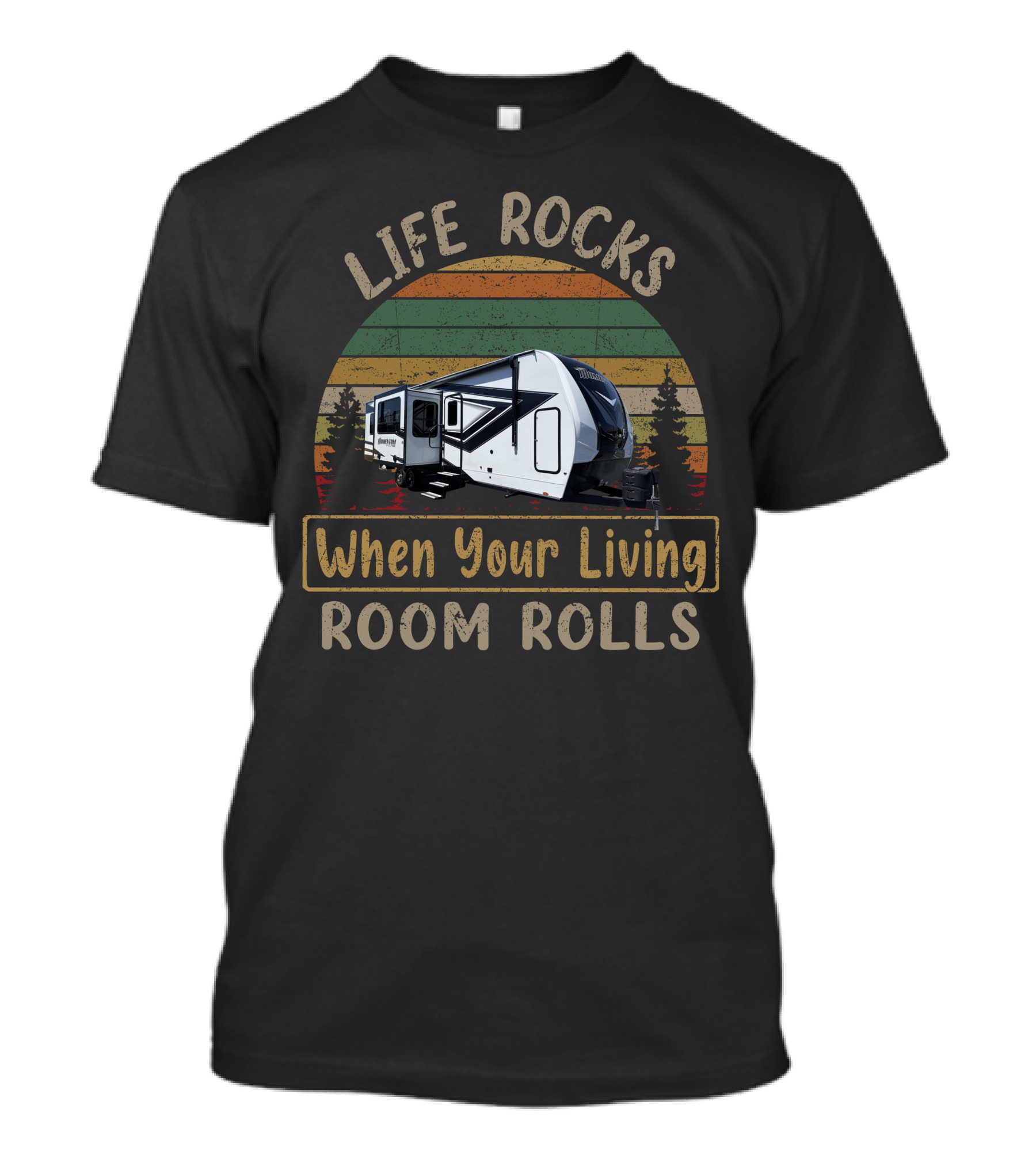 Life Rocks When Your Living Room Rolls Vintage Camper Scene T-Shirt