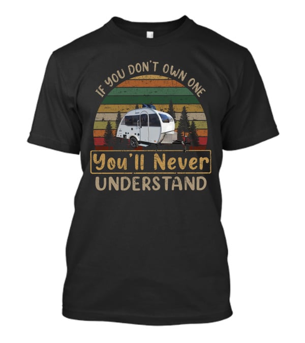 If You Don't Own One You'll Never Understand Little Guy Mini Max T-Shirt