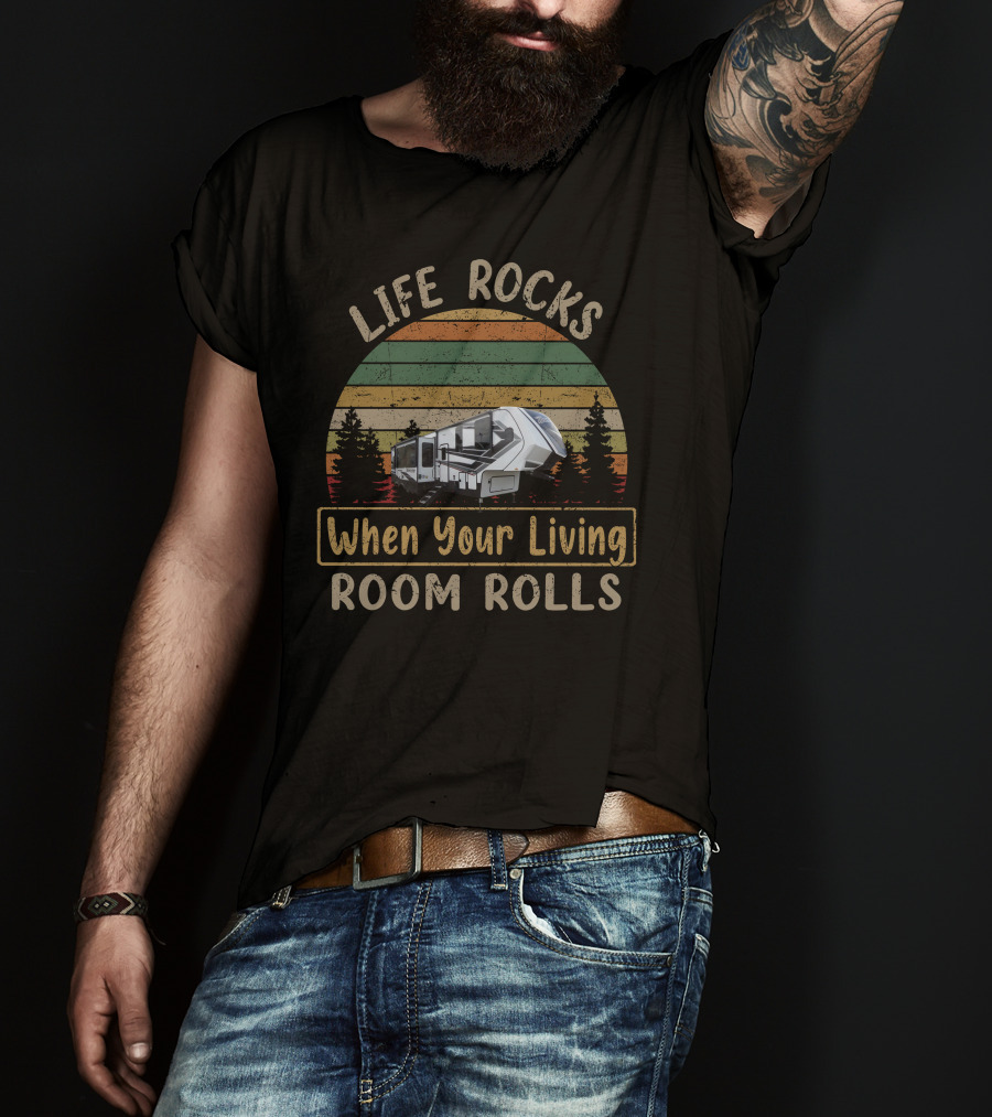 Life Rocks When Your Living Room Rolls Momentum 395MS T-Shirt