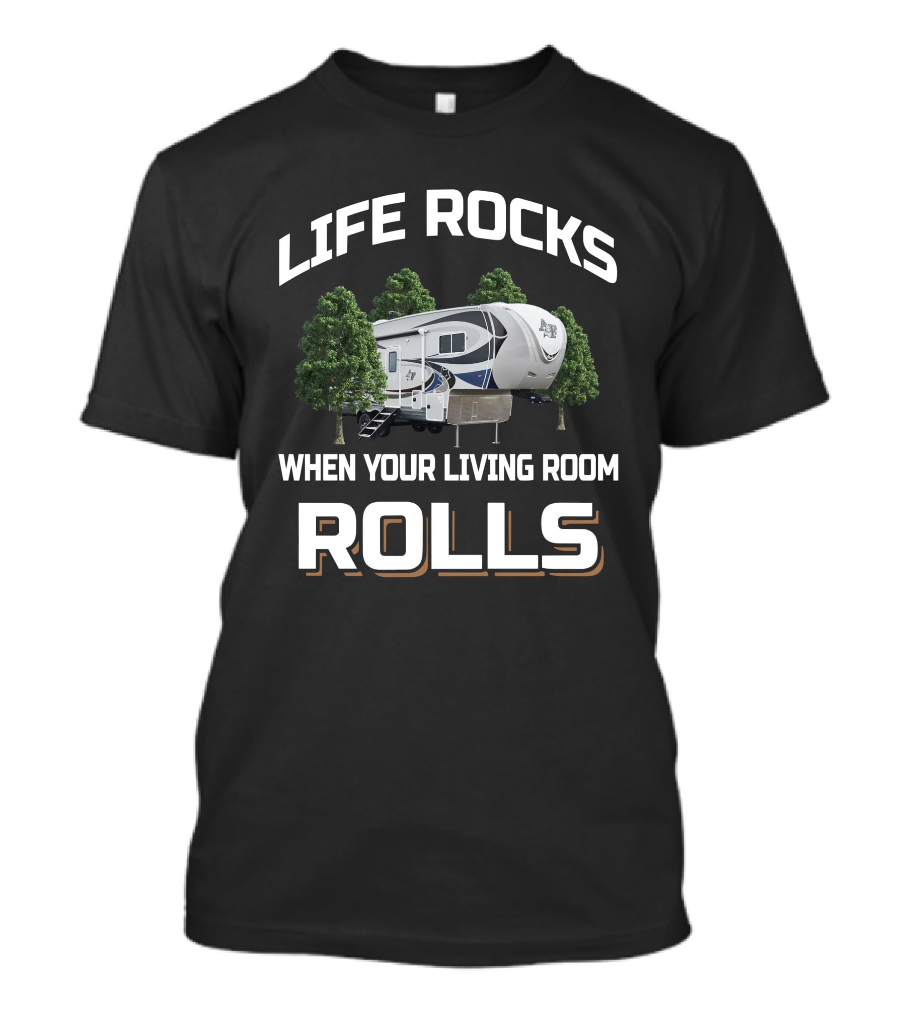 LIFE ROCKS WHEN YOUR LIVING ROOM ROLLS Arctic Fox 27-5L RV Camper Trailer T-Shirt