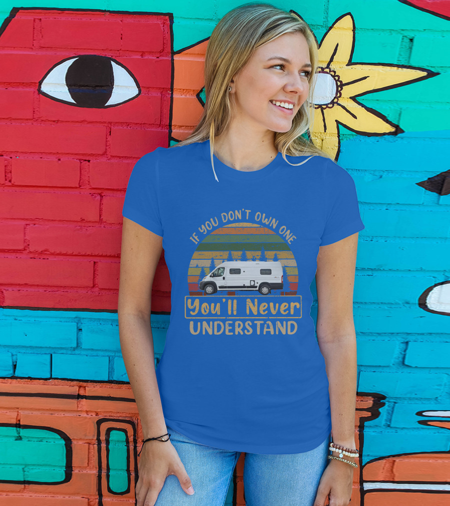 Winnebago Solis If You Don't Own One You'll Never Understand T-Shirt