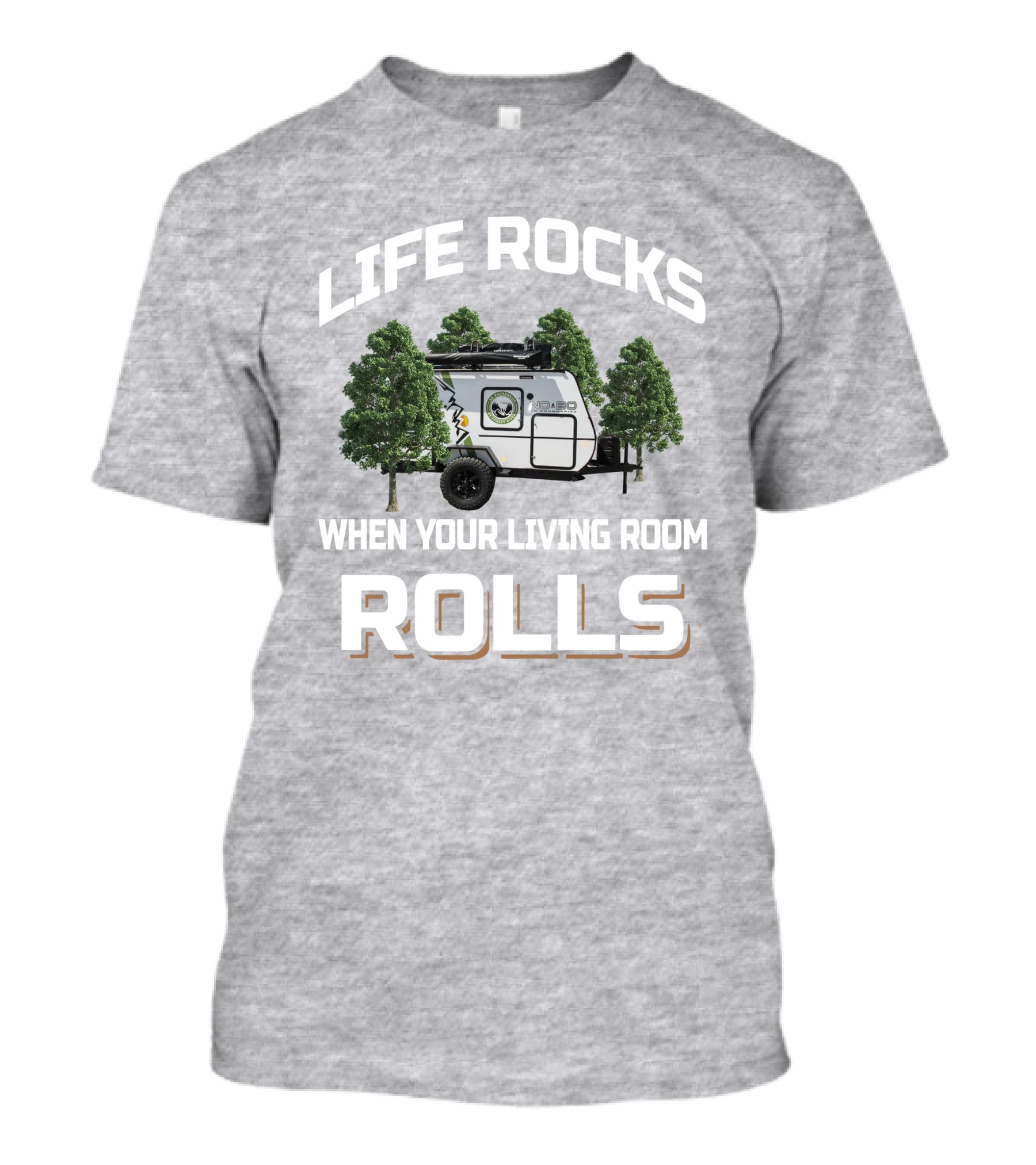 LIFE ROCKS WHEN YOUR LIVING ROOM ROLLS Vintage Camper Among Trees T-Shirt