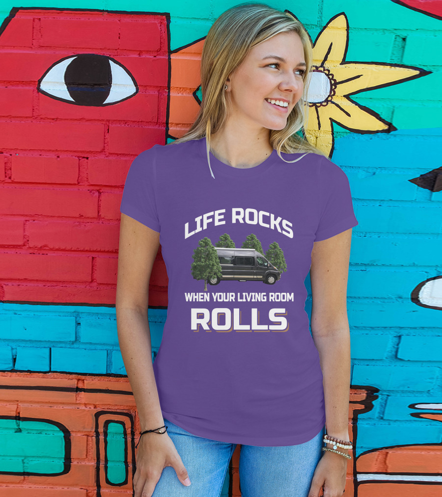 LIFE ROCKS WHEN YOUR LIVING ROOM ROLLS Travato Van Camper Trees T-Shirt