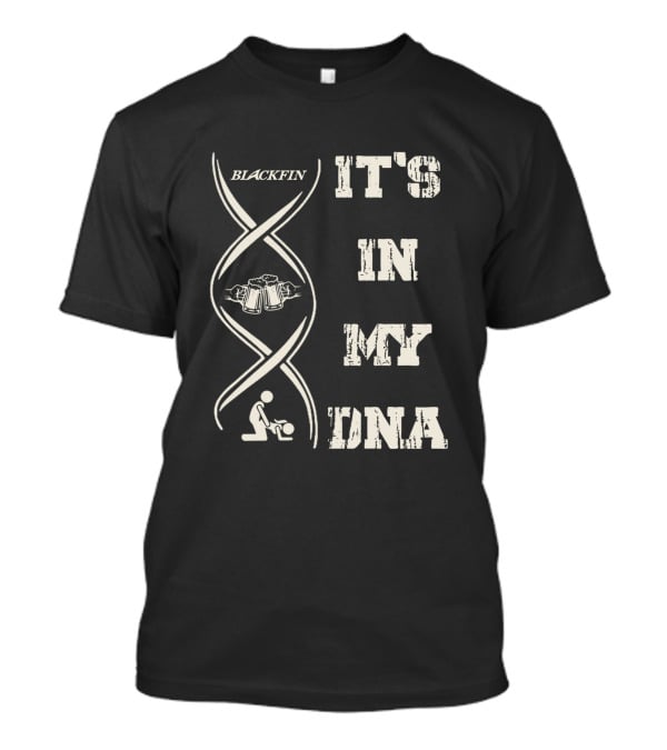Blackfin It's IN My Dna T-Shirt