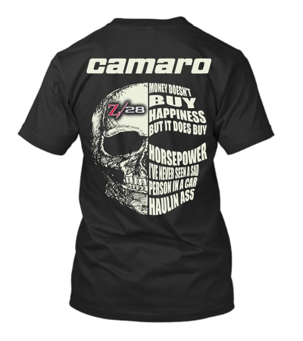 Camaro Z28 Money Doesn't Buy Happiness But It Does Buy Horsepower Skull T-Shirt