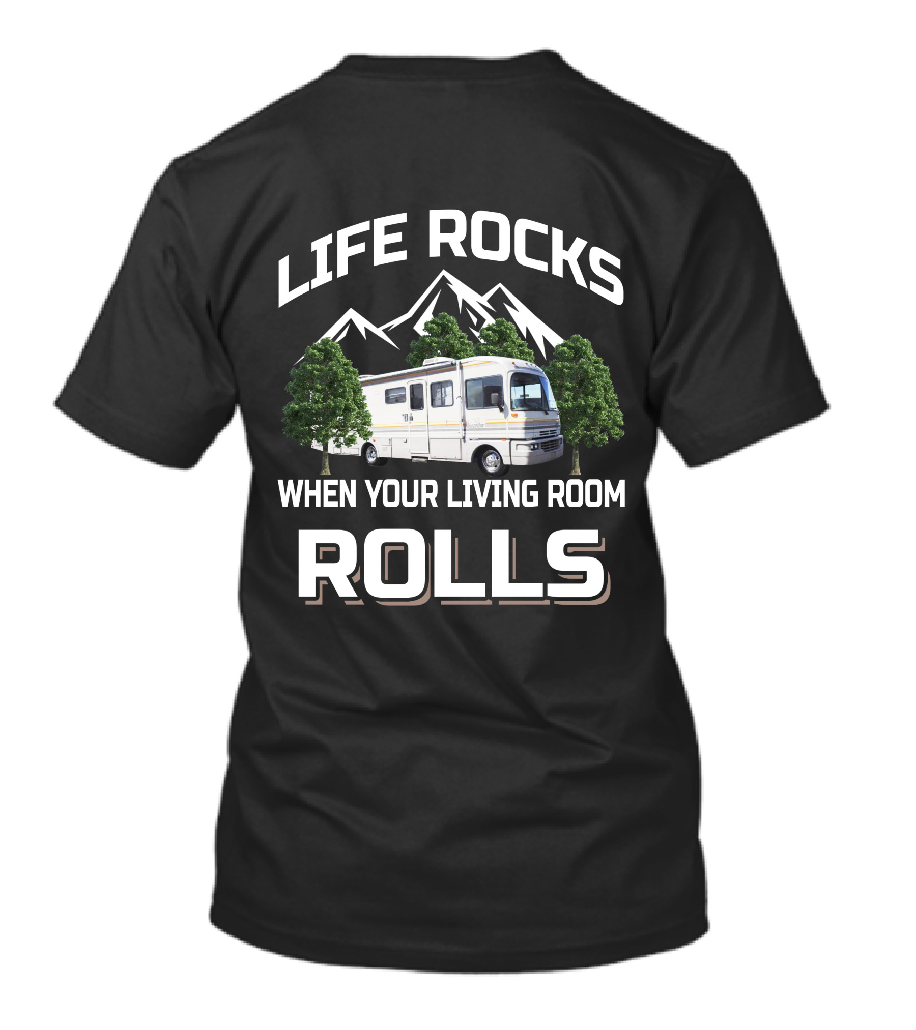 Life Rocks When Your Living Room Rolls RV Adventure Fleetwood Bounder T-Shirt