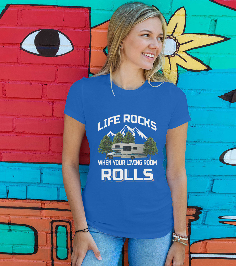 Life Rocks When Your Living Room Rolls Itasca Toyota Motorhome T-Shirt