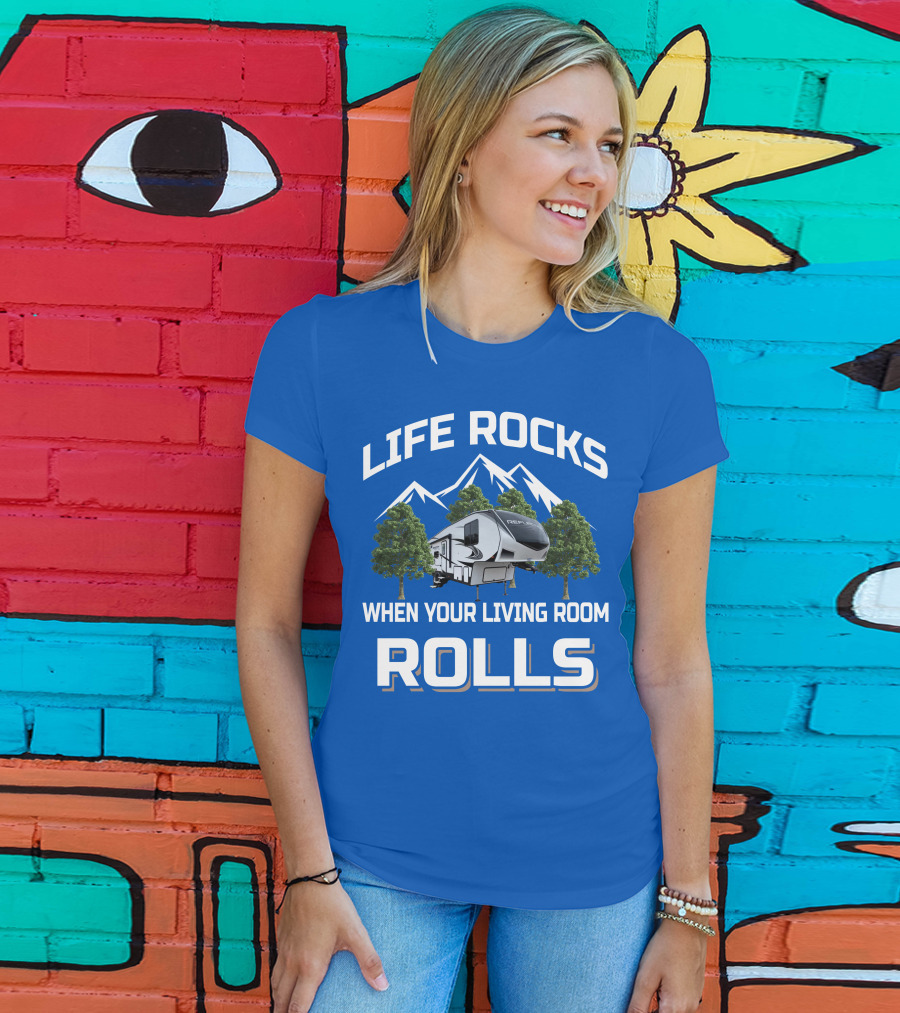 Life Rocks When Your Living Room Rolls Reflection RV T-Shirt