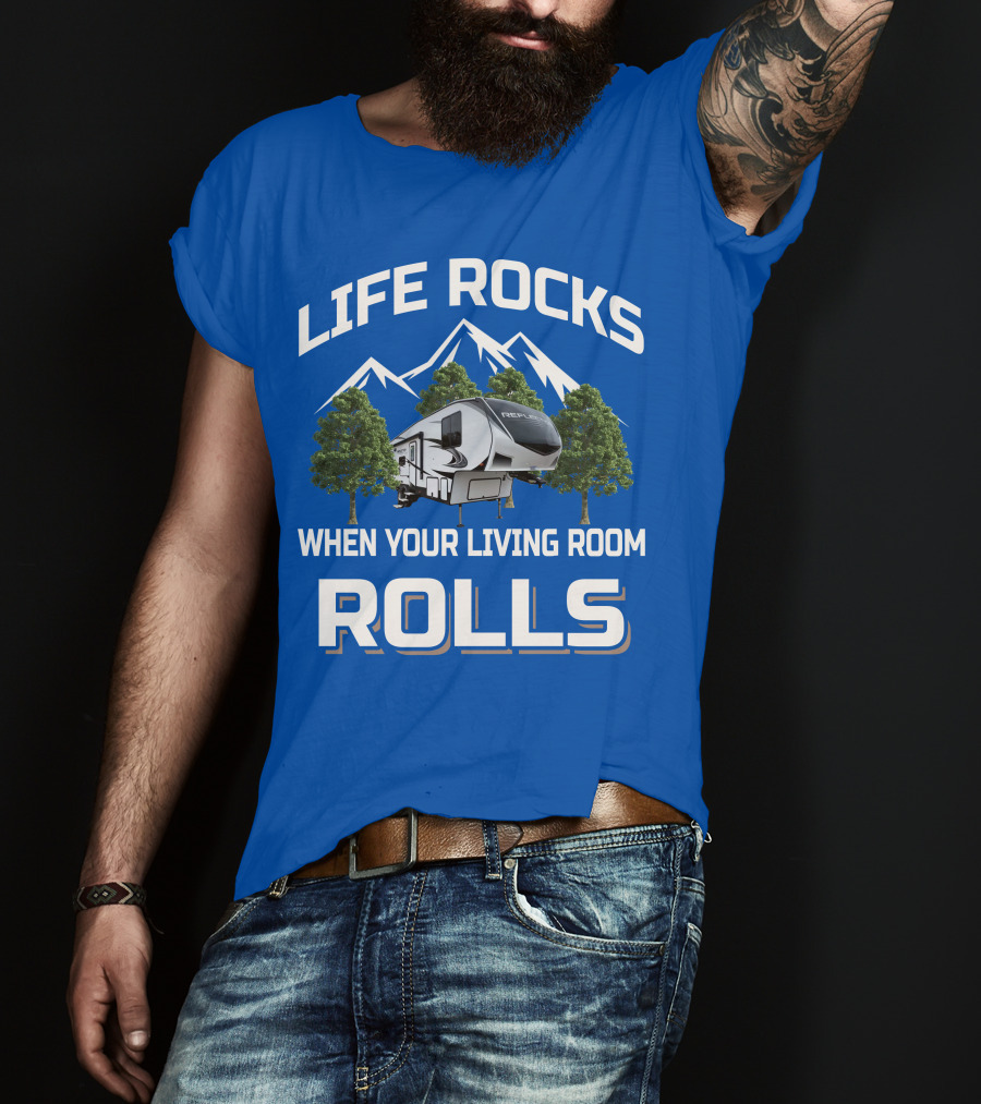Life Rocks When Your Living Room Rolls Reflection RV T-Shirt