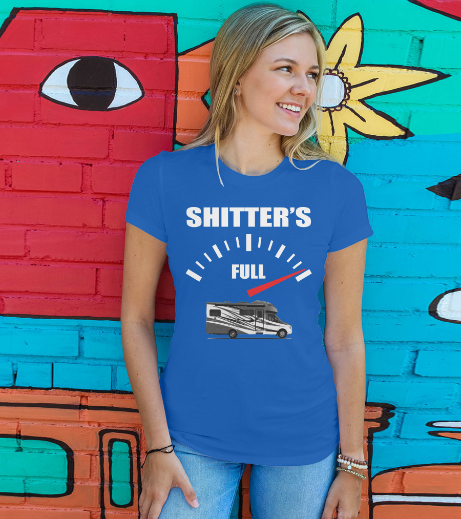 Shitter's Full Tiffin Wayfarer Motorhome Gauge Indicator T-Shirt