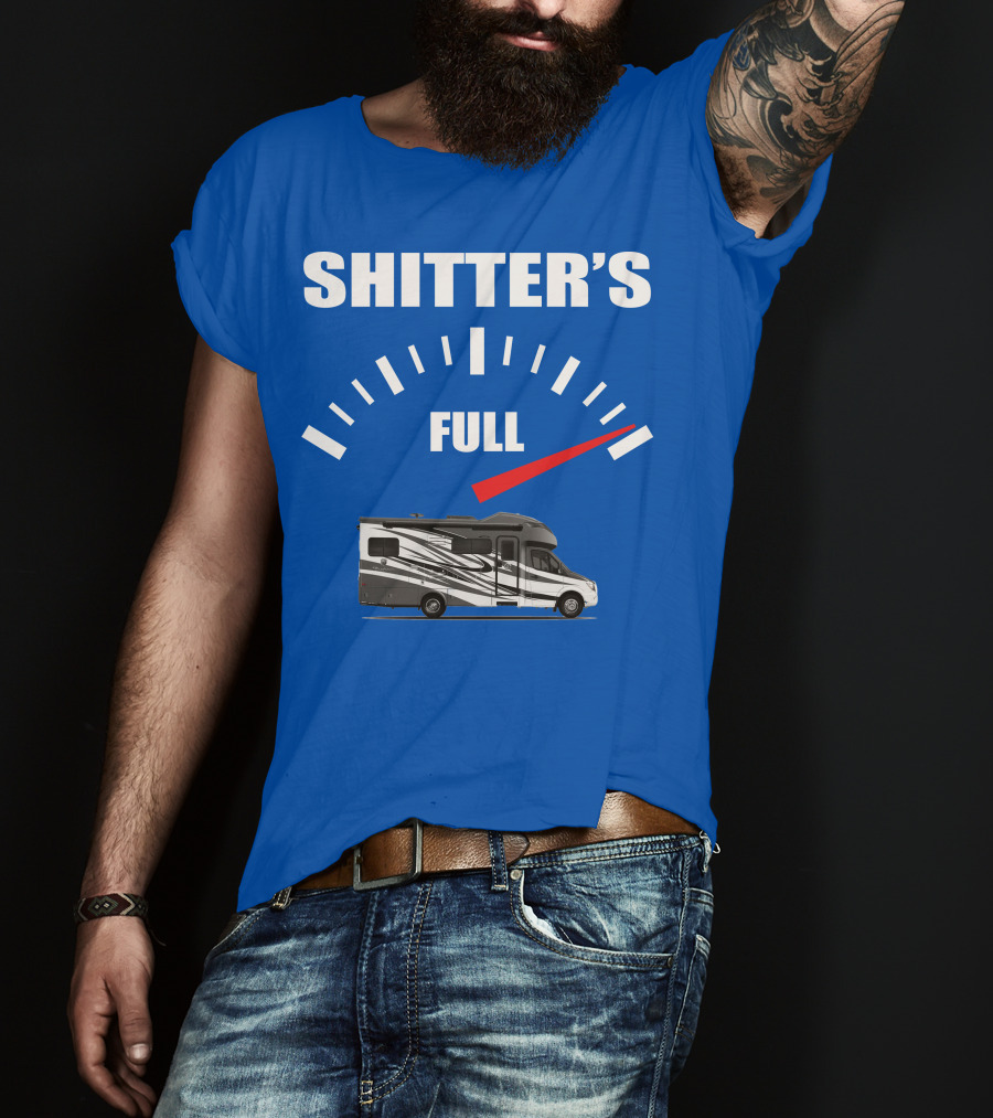 Shitter's Full Tiffin Wayfarer Motorhome Gauge Indicator T-Shirt