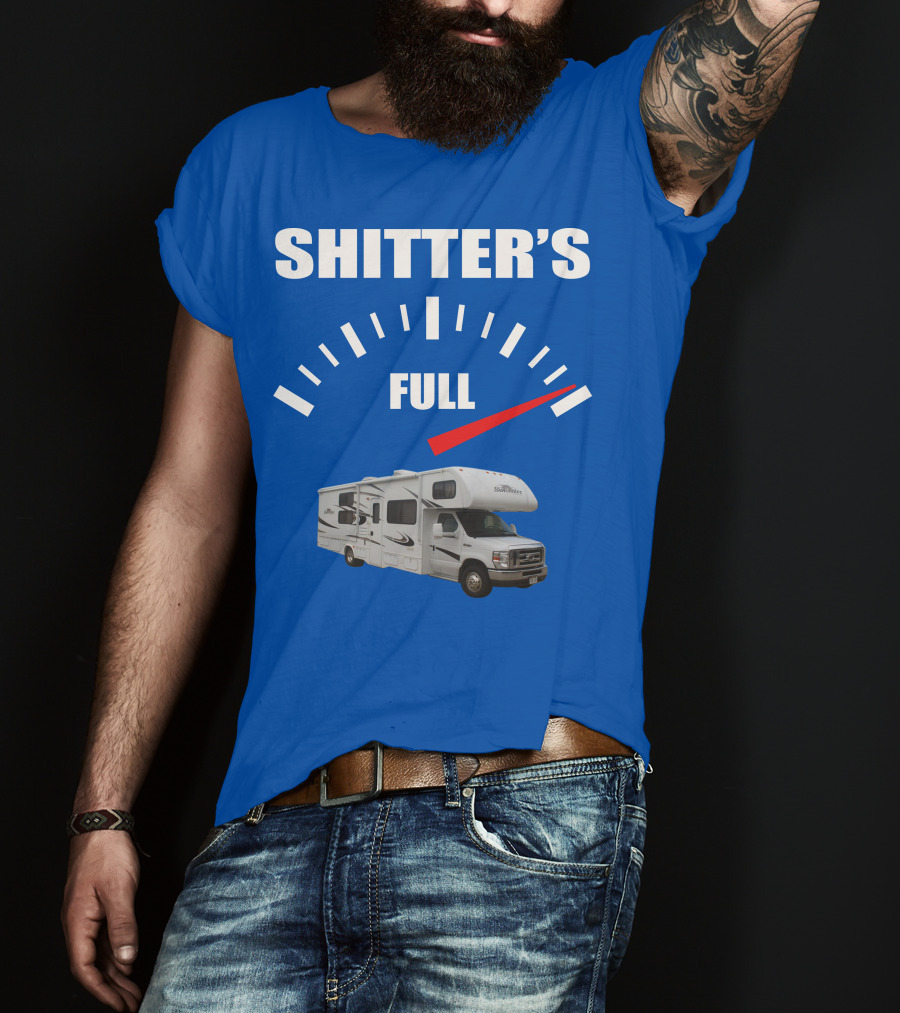 Forest River Sunseeker RV Shitter's Full Gauge T-Shirt