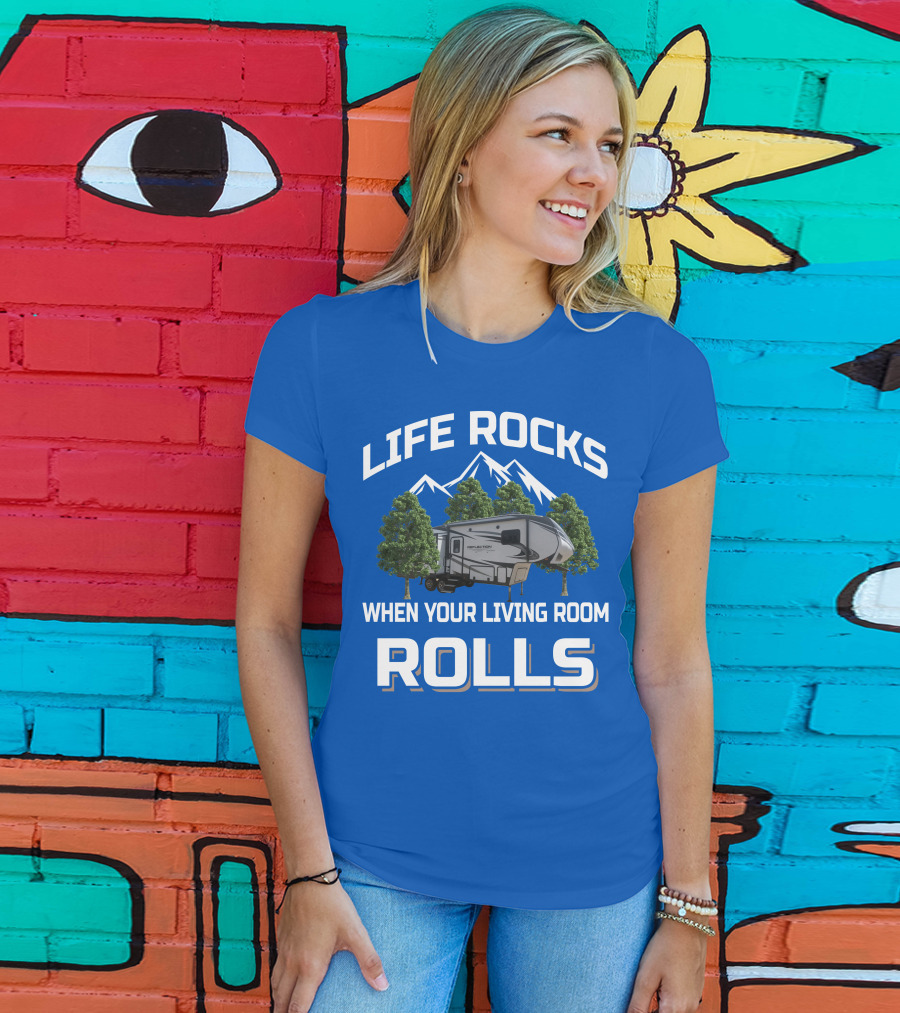 LIFE ROCKS WHEN YOUR LIVING ROOM ROLLS Grand Design RV Reflection Mountains Trees T-Shirt