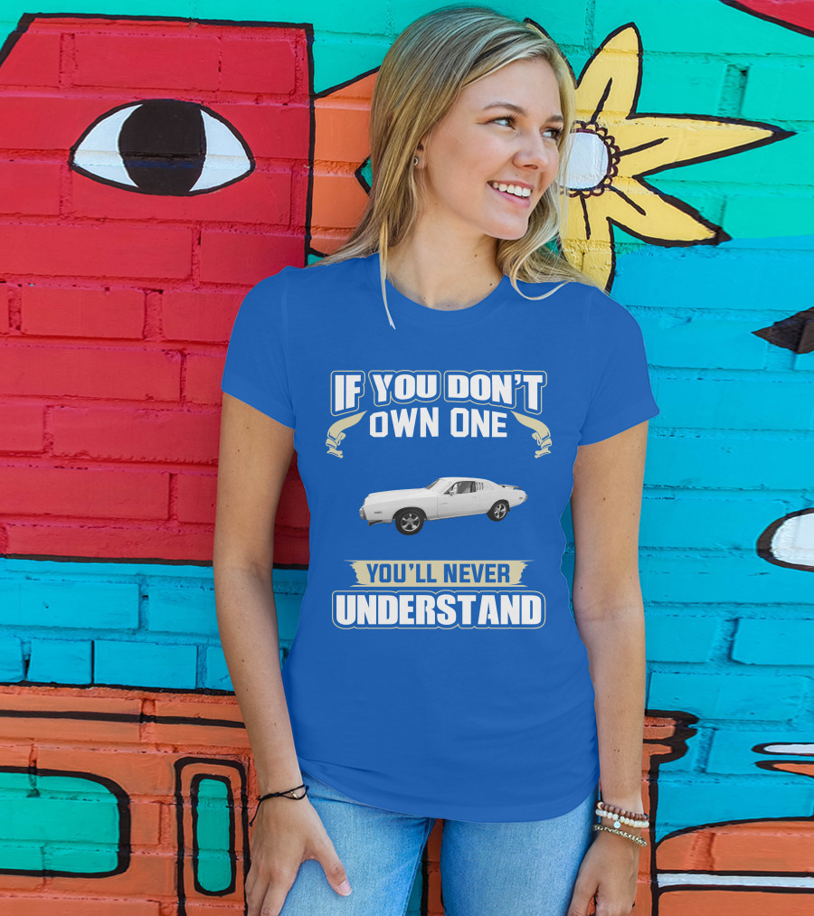 Dodge Charger If You Don't Own One You'll Never Understand T-Shirt