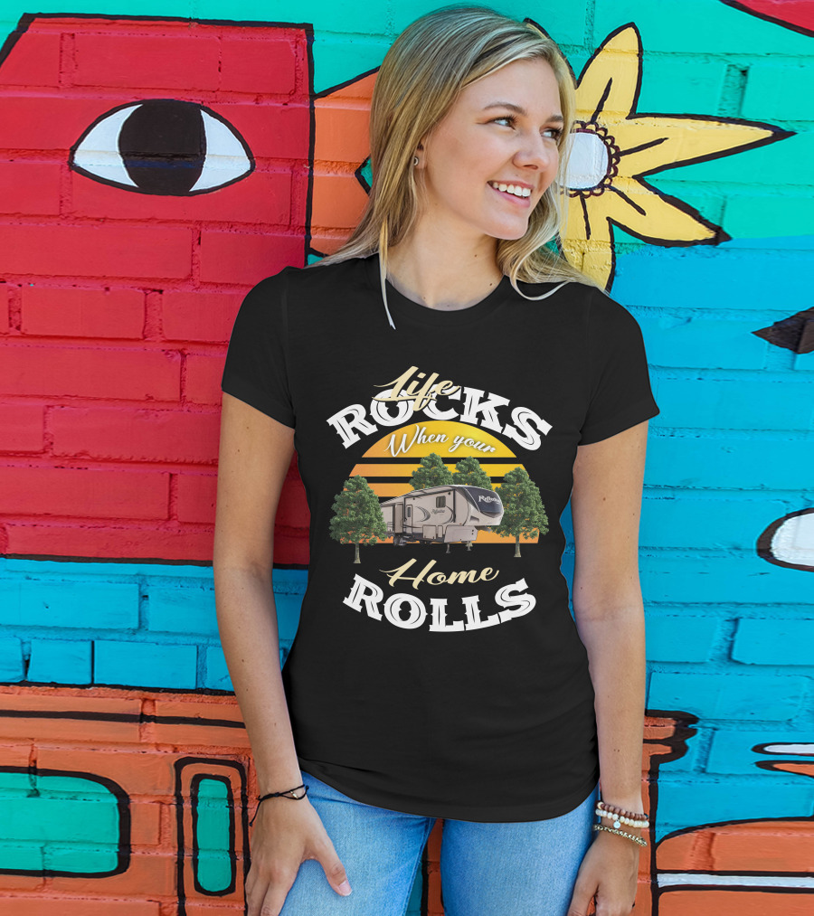 Life Rocks When Your Home Rolls Grand Design Reflection 367 T-Shirt