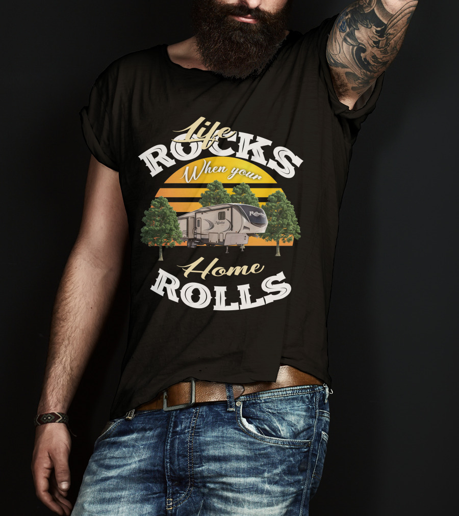 Life Rocks When Your Home Rolls Grand Design Reflection 367 T-Shirt
