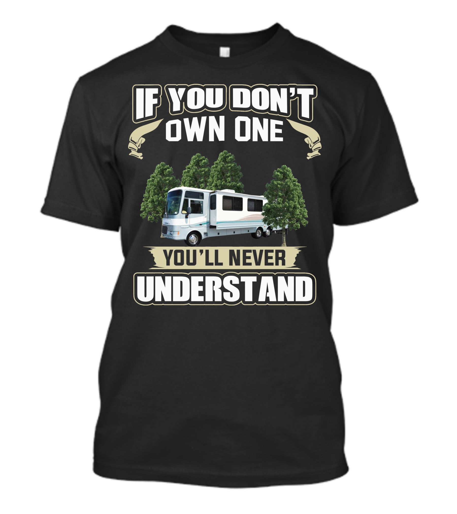 If You Don't Own One You'll Never Understand 1999 Fleetwood Southwind T-Shirt