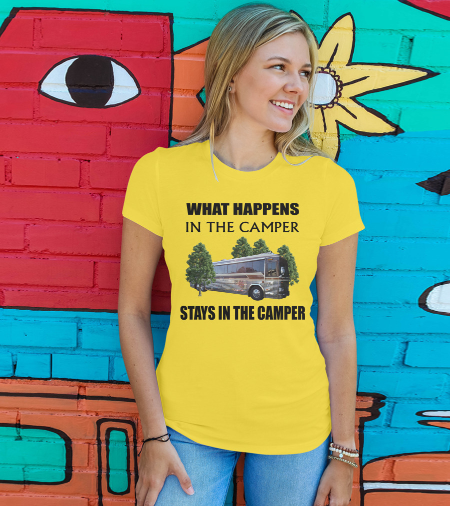 1995 Prevost Country Coach XL What Happens In The Camper Stays In The Camper T-Shirt