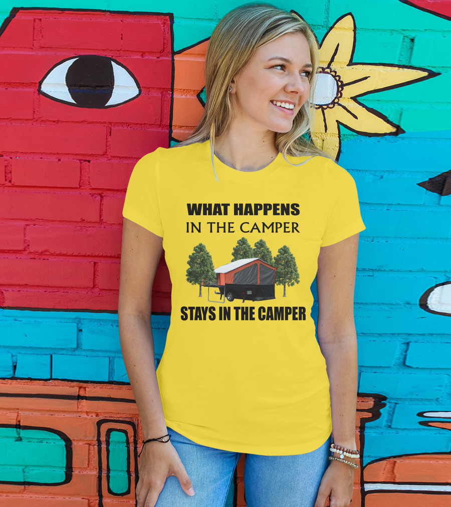 WHAT HAPPENS IN THE CAMPER STAYS IN THE CAMPER Aspen Camper T-Shirt