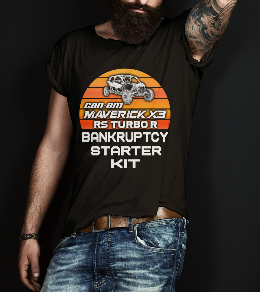 Can-Am Maverick X3 RS Turbo R Bankruptcy Starter Kit T-Shirt