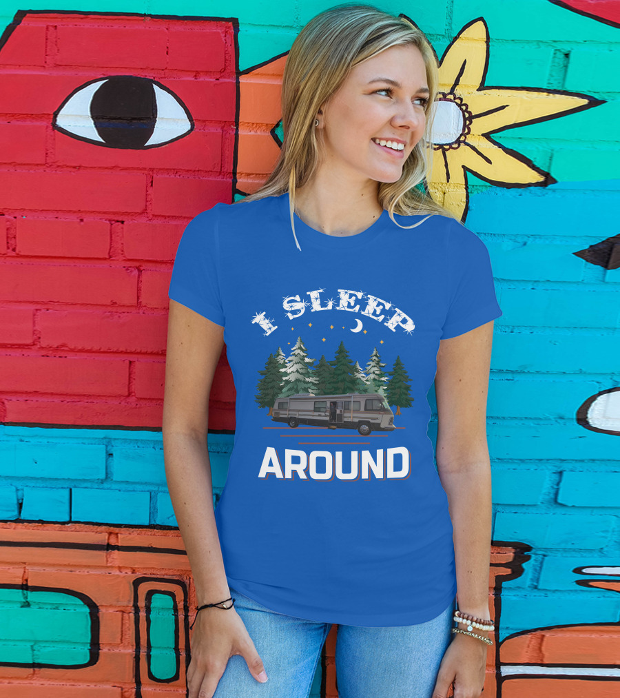 I Sleep Around Holiday Rambler Camper RV In Forest Scene T-Shirt