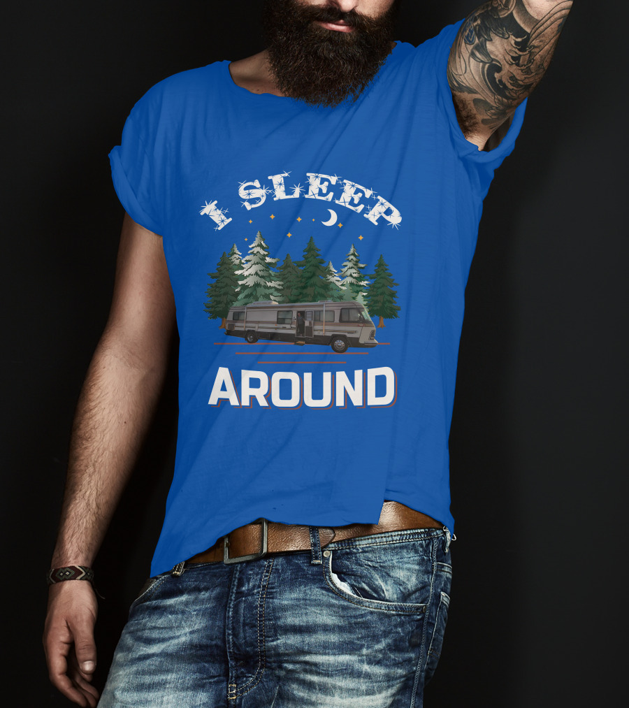 I Sleep Around Holiday Rambler Camper RV In Forest Scene T-Shirt