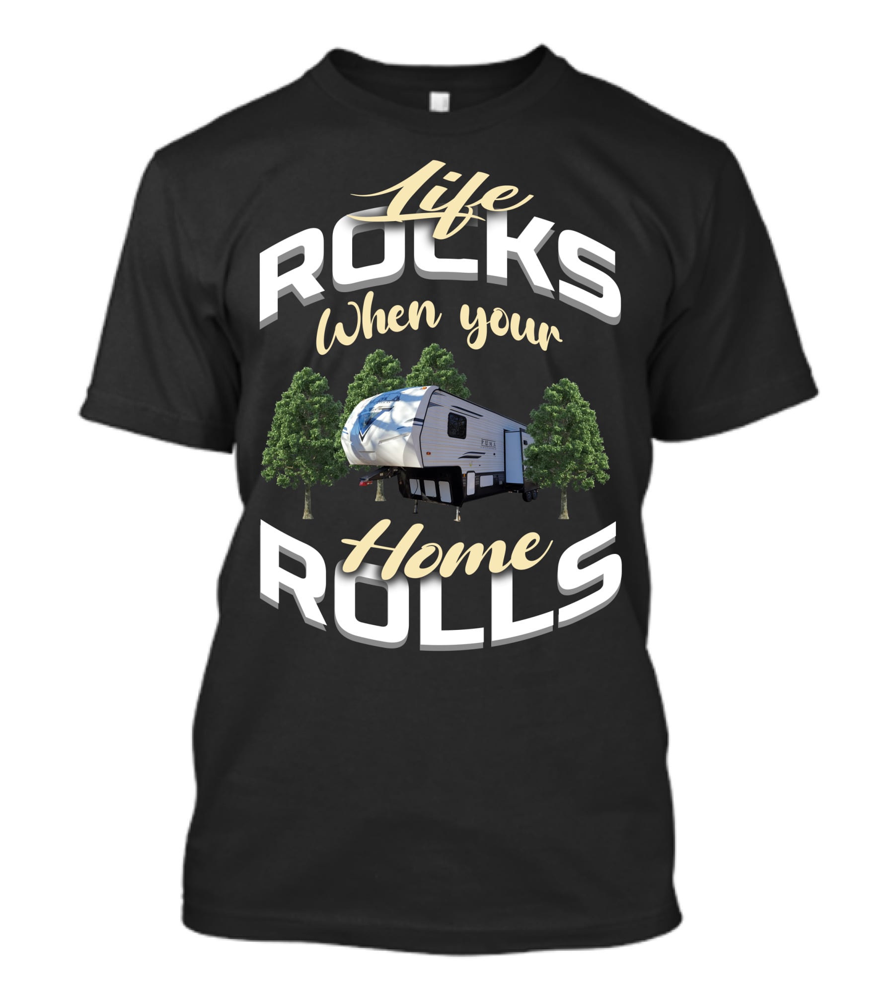 Life Rocks When Your Home Rolls Forest River Palomino RV T-Shirt