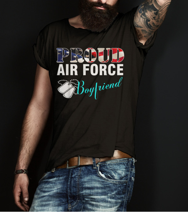 Proud Air Force Boyfriend With American Flag Typography And Dog Tags T-Shirt