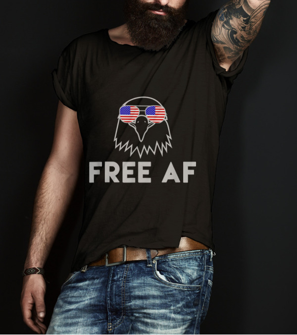 Free AF American Flag Eagle Sunglasses Patriotic USA T-Shirt
