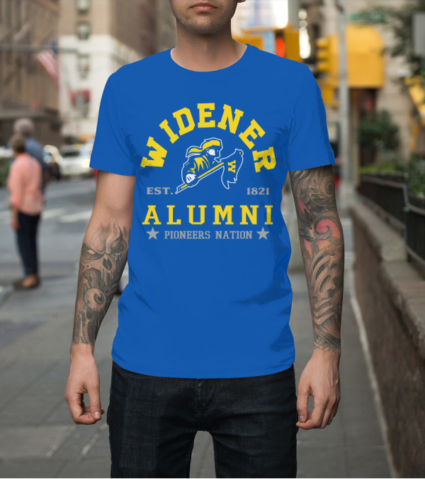 Shirt: Widener University Alumni Pioneers Nation Est. 1821 T-Shirt Widener University Alumni Pioneers Nation Est. 1821 T-Shirt