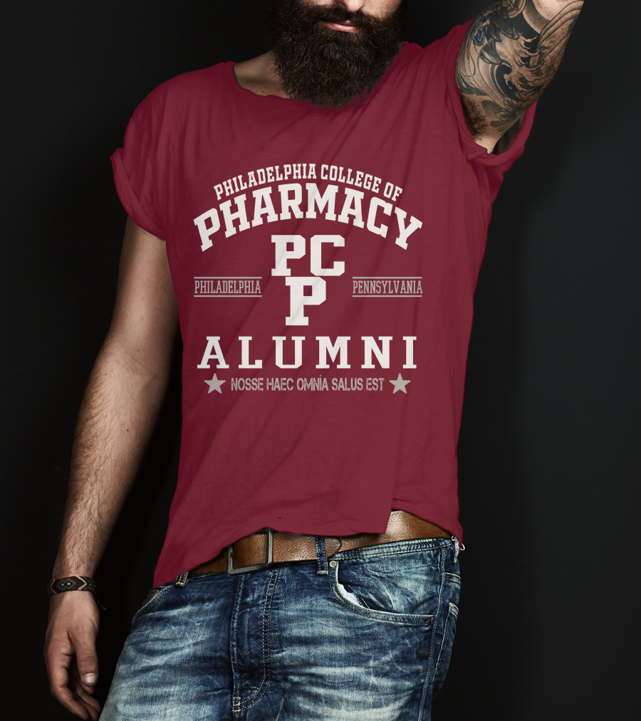 Philadelphia College Of Pharmacy Alumni PCP Pennsylvania Nosse Haec Omnia Salus Est T-Shirt