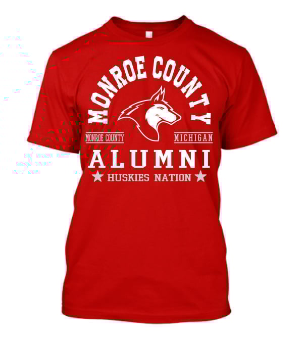 Monroe County Michigan Alumni Huskies Nation T-Shirt