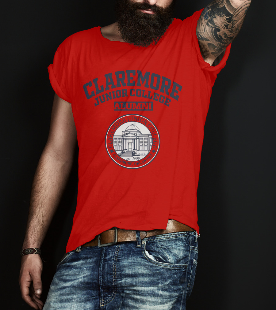 Claremore Junior College Alumni Est 1909 Claremore Oklahoma T-Shirt