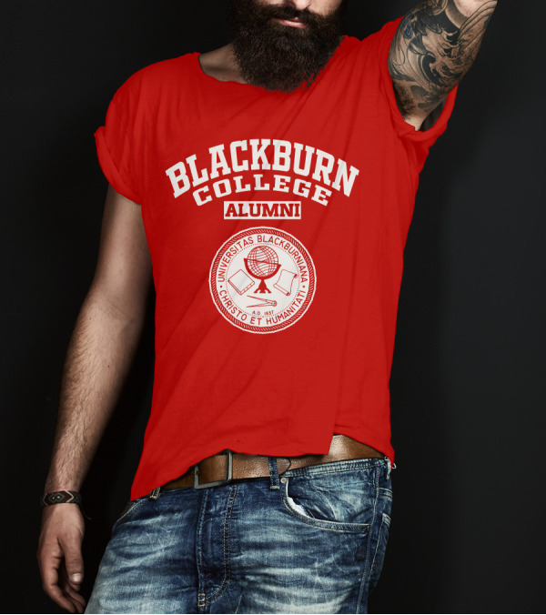 BLACKBURN COLLEGE ALUMNI UNIVERSITAS BLACKBURNIANA CHRISTO ET HUMANITATI 1857 T-Shirt