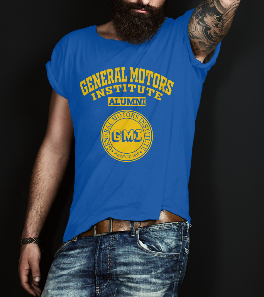 General Motors Institute Alumni GMI Founded 1919 T-Shirt