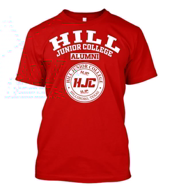 Hill Junior College Alumni HJC Hillsboro Texas T-Shirt