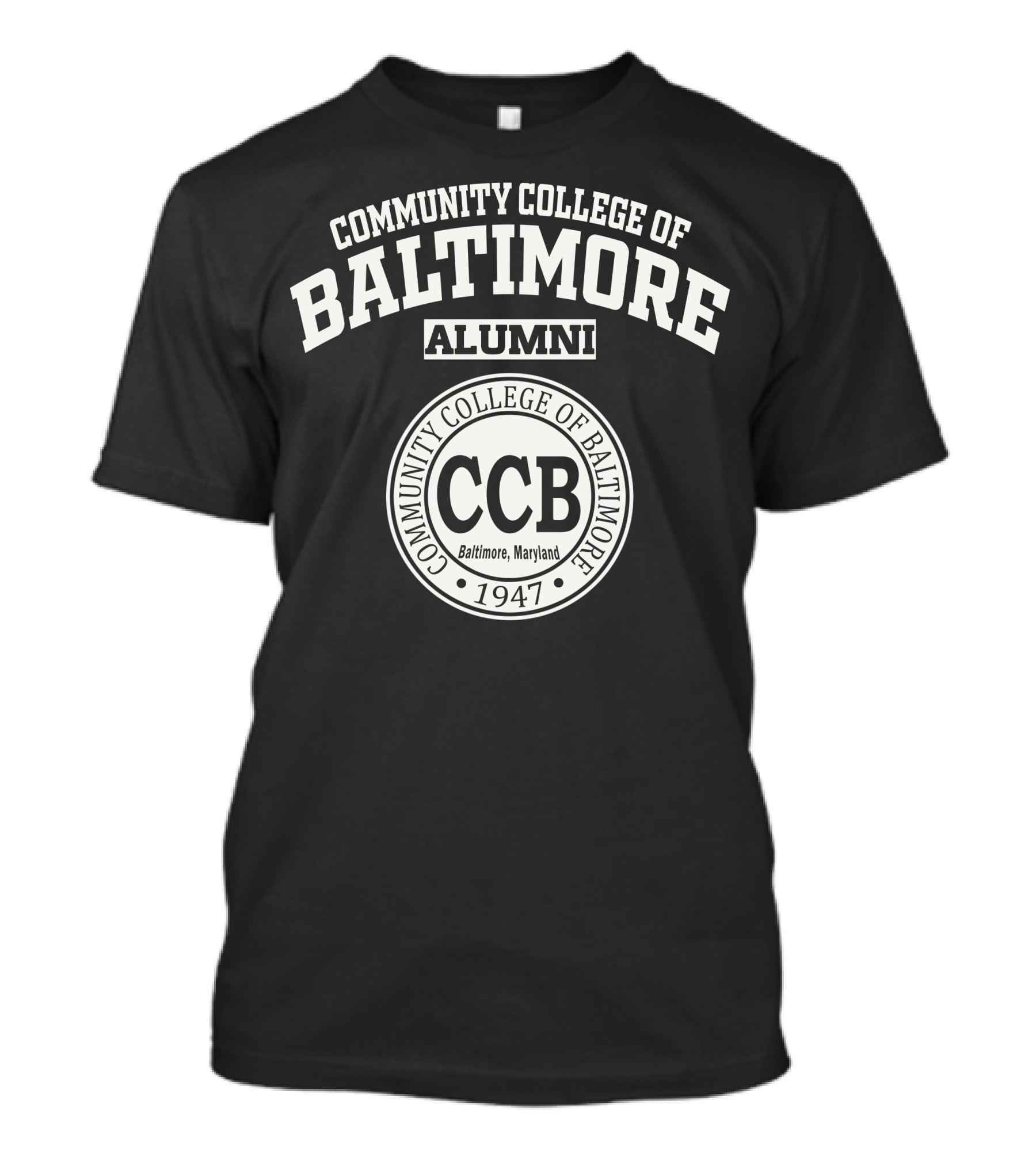 Community College Of Baltimore Alumni CCB 1947 Baltimore Maryland T-Shirt